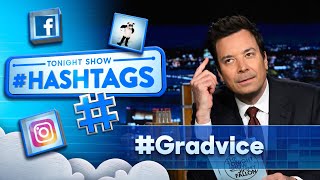 Hashtags: #Gradvice | The Tonight Show Starring Jimmy Fallon