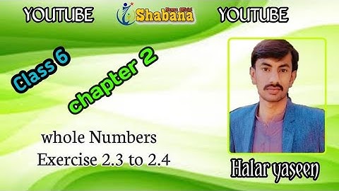 CH: 2 Part-2 Whole Numbers/Halar Yaseen/Shabana Nawaz Official