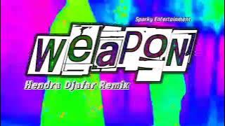 BREAKS FVNKY - WEAPON ( Hendra Djafar Remix ) 2024 new ‼️