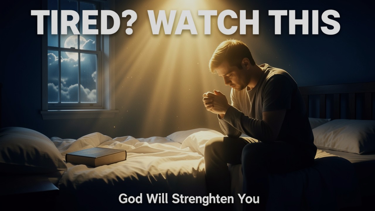 If You're Tired, Watch This | God Will Renew Your Strength (Powerful Prayer)