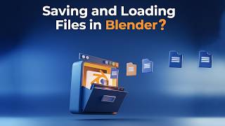 Blender Basics: Saving and Loading Your Projects (Beginner Friendly) Wealth
