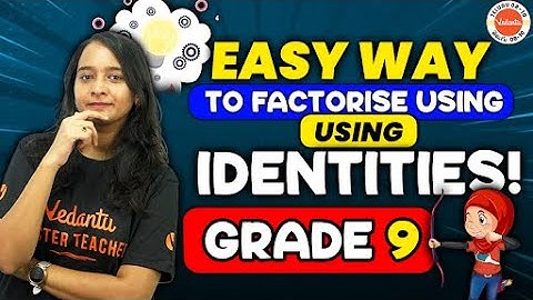 Easy Way To Factorise Using Identities | Class 9 | AP TS Board