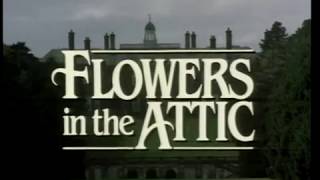 Flowers in the Attic 1987 opening