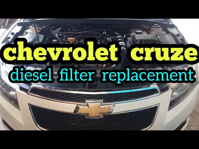 chevrolet cruze diesel filter change