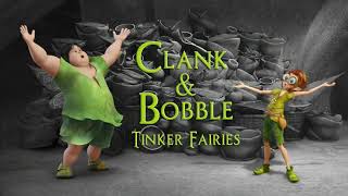 Disney Fairies: Meet the Fairies: Clank and Bobble!