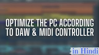 Optimizing your PC for audio production on Windows 10 | Change your settings for maximum performance