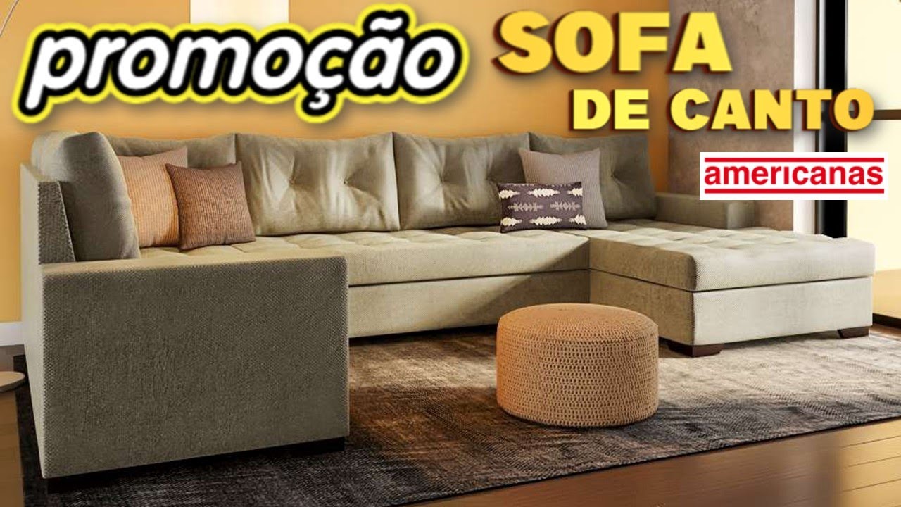 LOJAS AMERICANAS SOFÁS DE CANTO PROMOÇÃO NA AMERICANAS OFERTA DO DIA