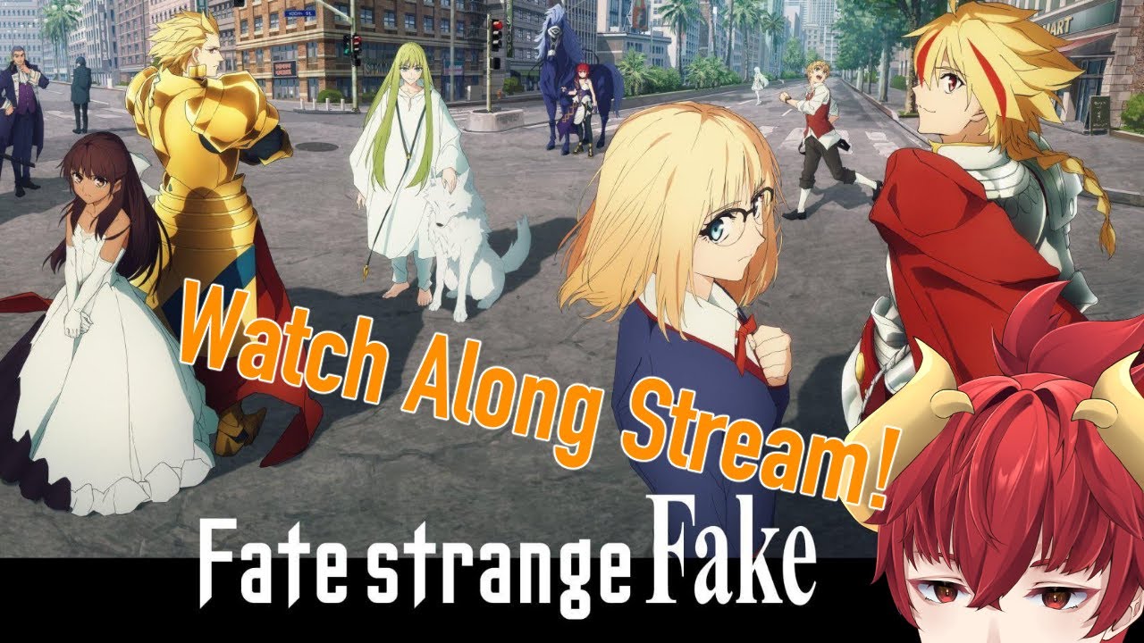 Fate Strange Fake Watch Along! Episodes 02 YouTube