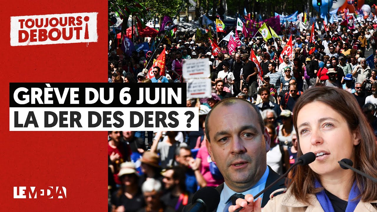 GRÈVE DU 6 JUIN : LA DER DES DERS ?