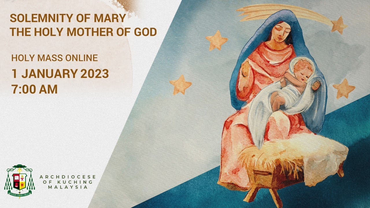 English Mass Solemnity of Mary, the Holy Mother of God 1 January