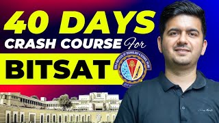 Last 40 Days : Best Crash course for BITSAT 2024 | ATP STAR