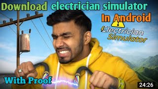 How to download electrician simulator in android for free || How to download electrician simulator screenshot 3