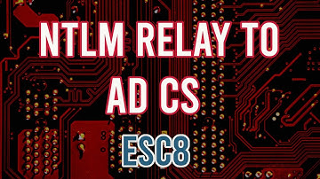 NTLM relay to AD CS ESC8 Tutorial | Hack Active Directory Certificate Services