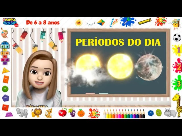 Períodos do dia - Vídeos educativos - Atividades para crianças