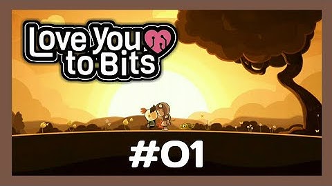 Love You to Bits (By Alike Studio) Android Gameplay #01