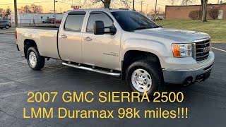 2007 GMC Sierra 2500 LMM Duramax 98k miles!!!