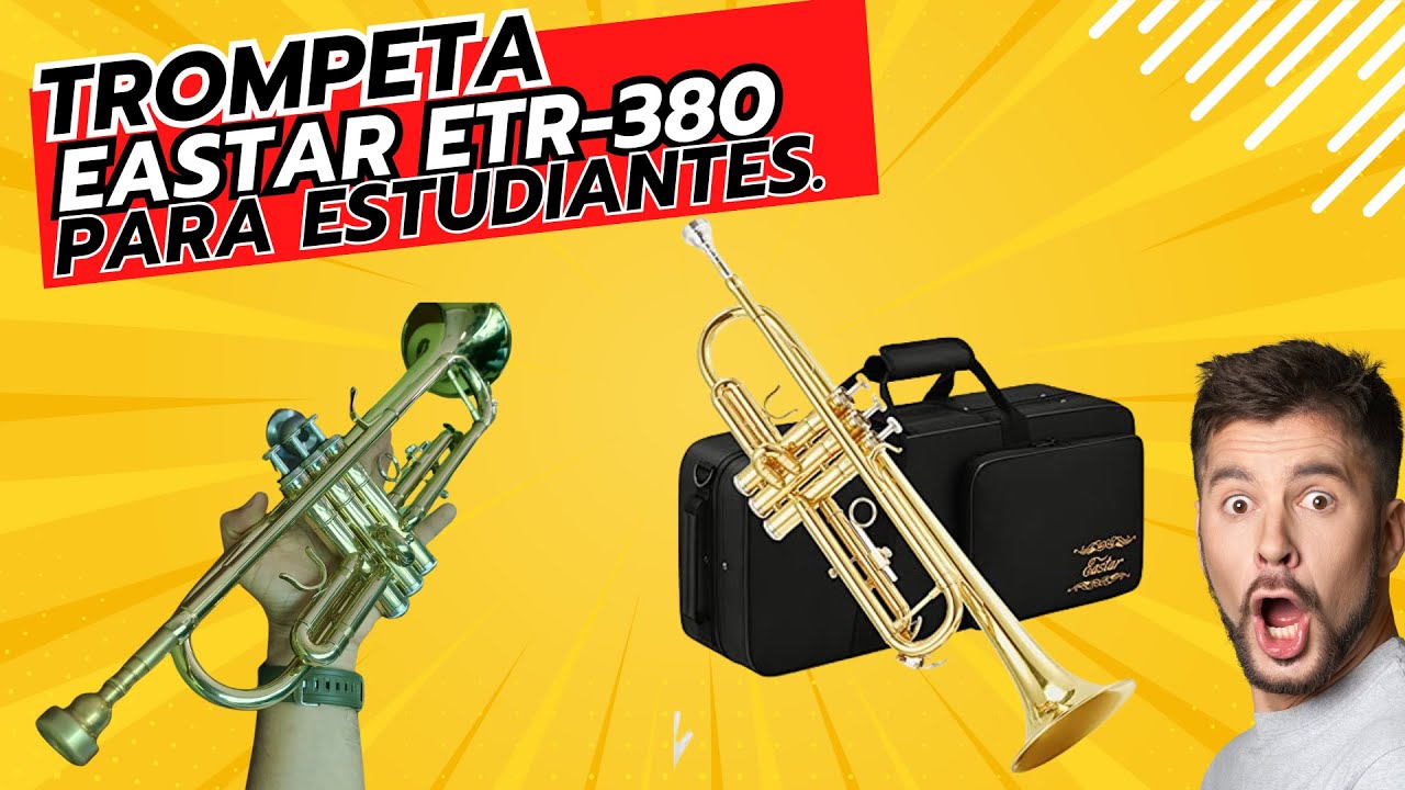 Trompeta EASTAR ETR-380 Probando y Revisando Caracteristicas