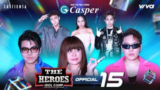 The Heroes - Tập 15 Full | Gil Lê đối đầu Vũ Thảo My và Hải Đăng Doo