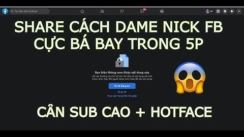 SHARE TUT DAME MẠO DANH 5S=DIE MỚI NHẤT 24/7/2022-NGUYỄN ĐỨC LÂM