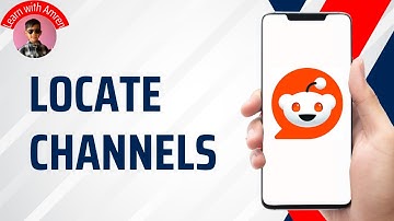 How to Locate Channels in Reddit App