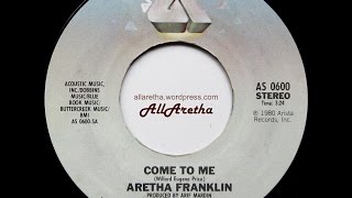 Aretha Franklin - Come To Me / School Days - 7&quot; - 1981