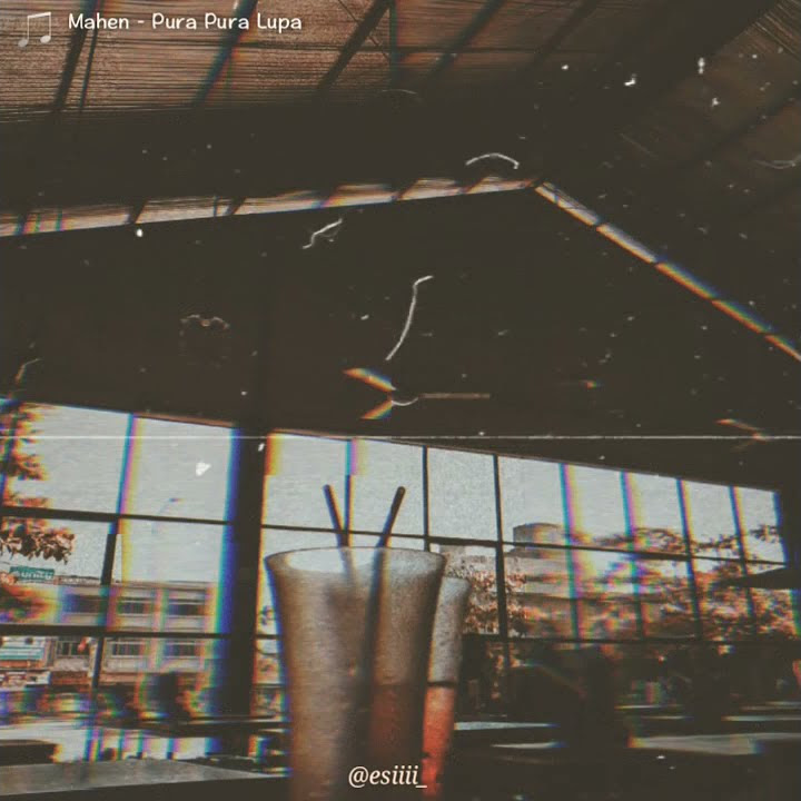 Mahen - Pura Pura Lupa (Story WA lirik)