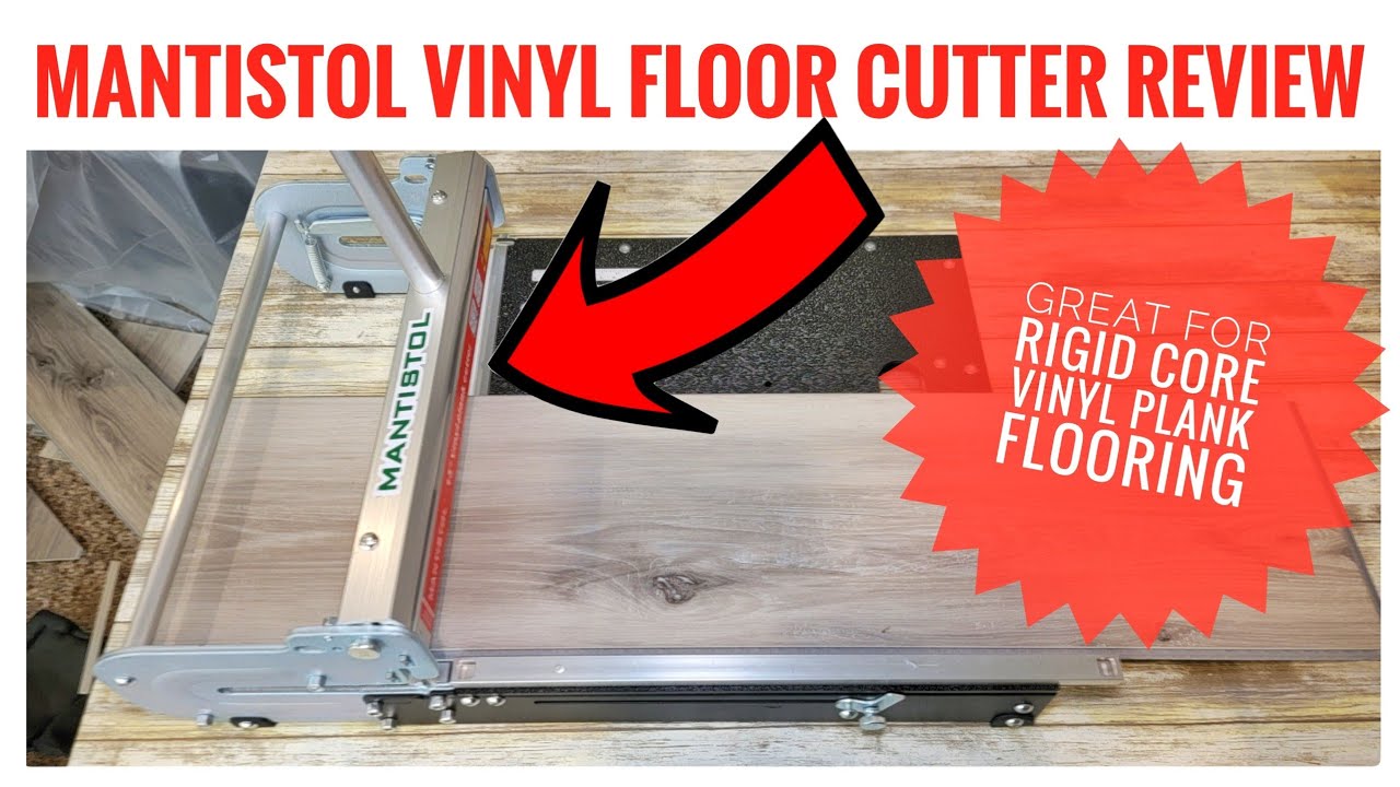 Best Cutter for Rigid Core Vinyl Plank Flooring MantisTol Review I