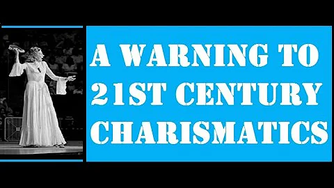 Kathryn Kuhlman --- A WARNING TO 21ST CENTURY CHARISMATICS