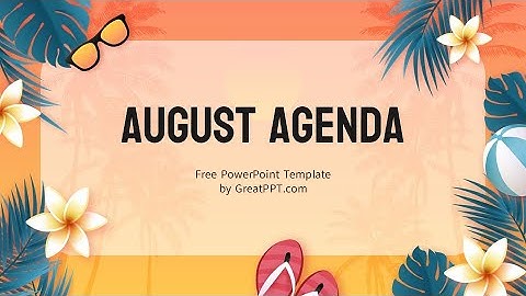 Free August Agenda PowerPoint Template & Google Slides Theme by GreatPPT