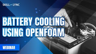 Battery Cooling Using OpenFOAM | Mechanical Workshop