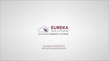 How to Perform a Saved Search in NetSuite - Eureka Moment