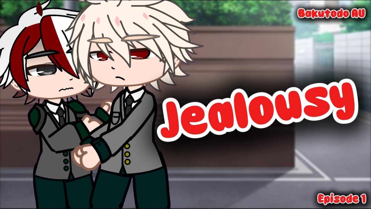 Jealousy… Bakutodo Au 0.1 episode /cringe/my Au/ gachalife club