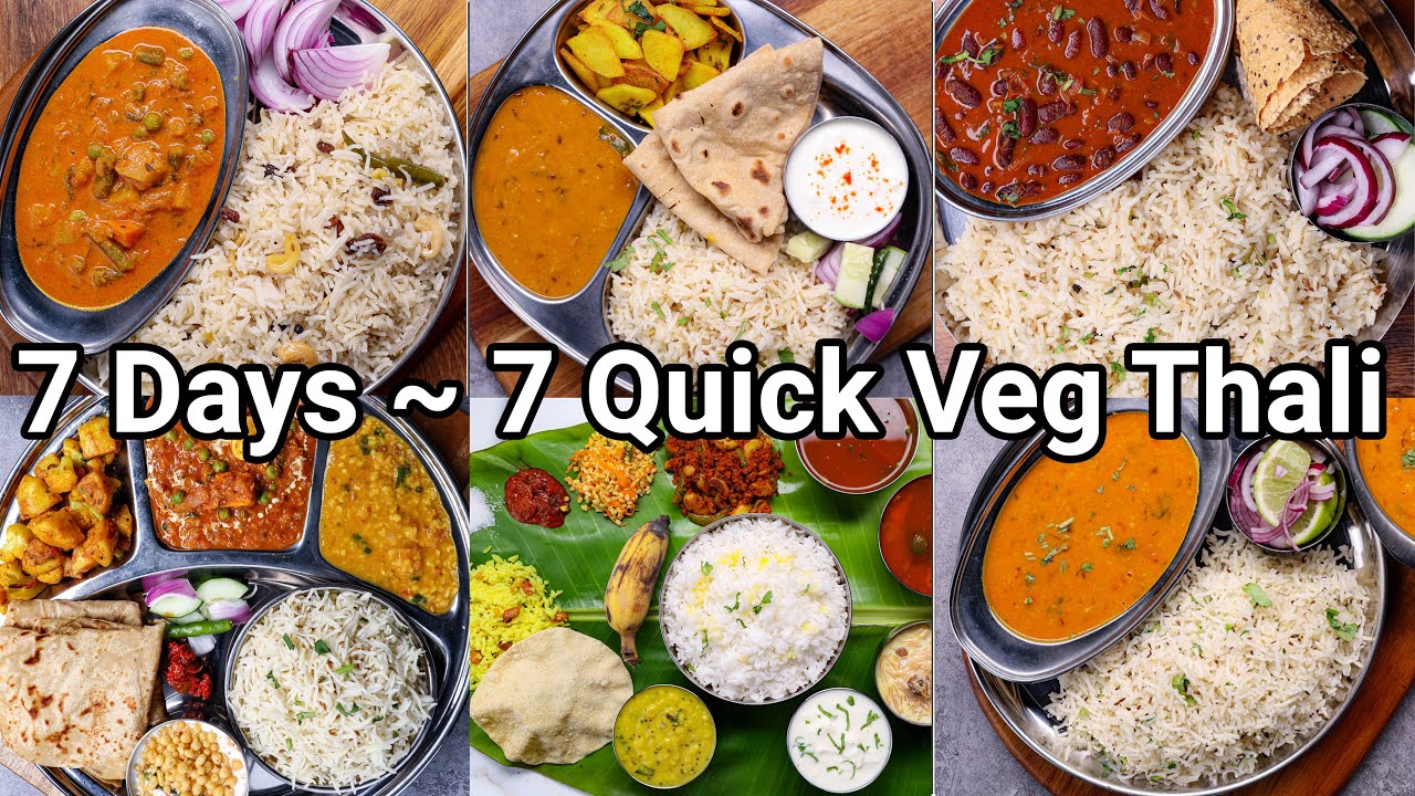 7 Quick & Easy Veg Thali Recipes - Under 40 Mins   7 Days - 7 Types of Balanced Thali Recipes