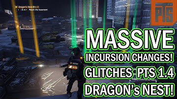 PTS! Patch 1.4! | The Four Horsemen Guide | The Division | Major Incursion Changes! | Glitches WORK!