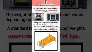 How much 20 & 40foot Double Door Containers weight 