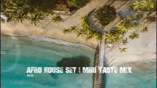 Afrohouse Mix 2025 | Francis Mercier | Black Coffee | Ahmed Spins | Denis Cruz | Da Capo | MRU Taste