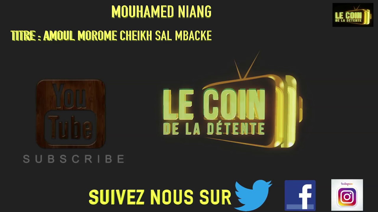 MOUHAMED NIANG  AMOUL MOROME CHEIKH SAL MBACKE