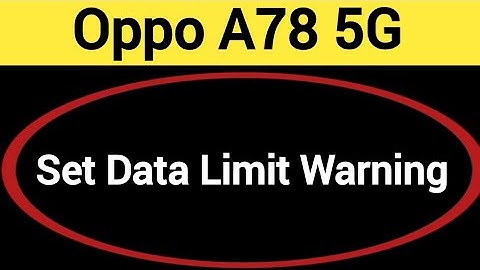 how to set data limit warning, Oppo A78 5G me me data limit kaise set karen