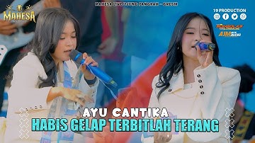 Ayu Cantika - Habis Gelap Terbitlah Terang I Mahesa Music Live Ujung Pangkah - Gresik