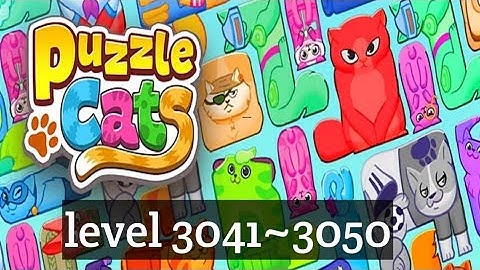 Puzzle Cats - level 3041~3050  Solve 