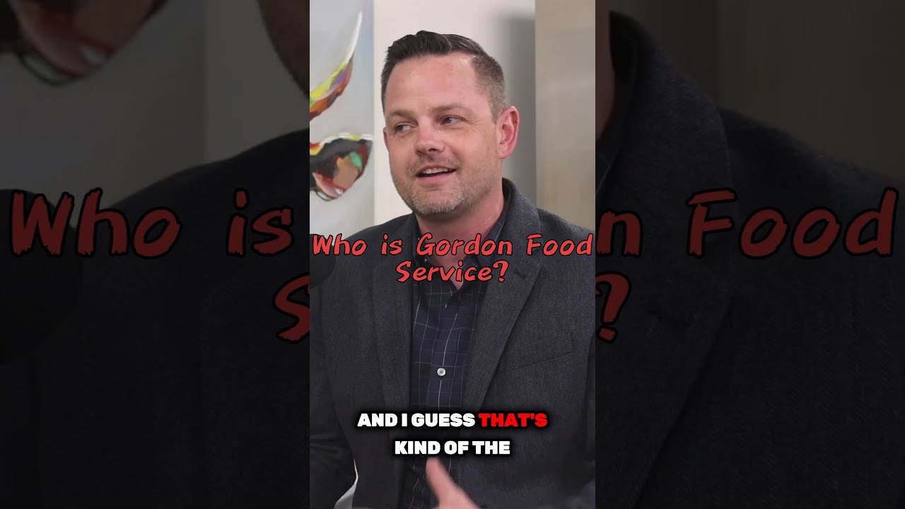 Who is Gordon Food Service