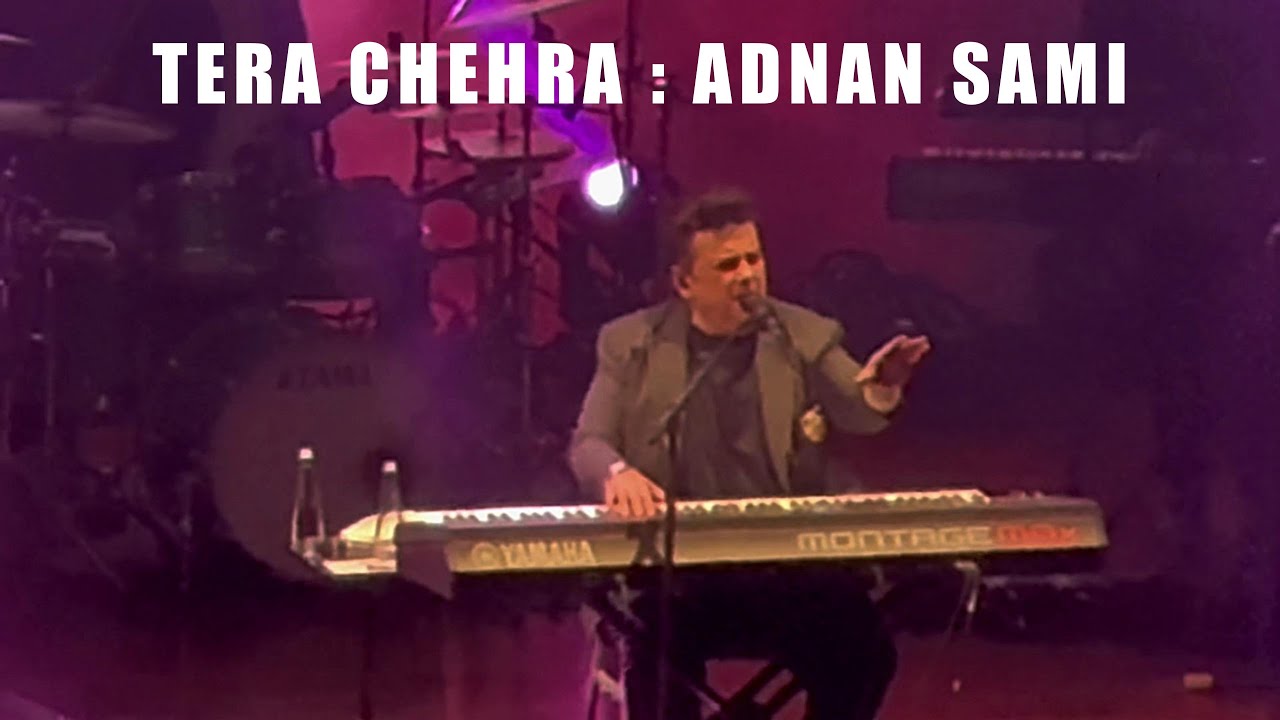 ADNAN SAMI SINGS 'TERA CHEHRA' IN A LIVE CONCERT IN NEW DELHI.