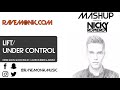 Lift / Under Control (Nicky Romero Mashup)