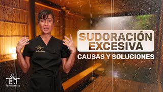 SUDORACIÓN EXCESIVA: CAUSAS y SOLUCIONES de la HIPERHIDROSIS