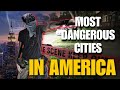 Most Dangerous Cities in USA 2024