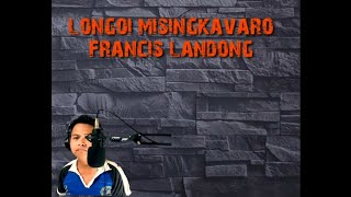 Video thumbnail of "Longoi misingkavaro-francis landong.COVER by Consentine"