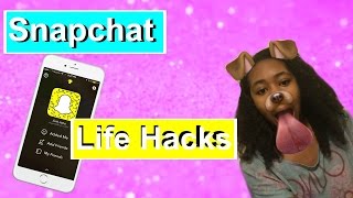 Snapchat life hacks