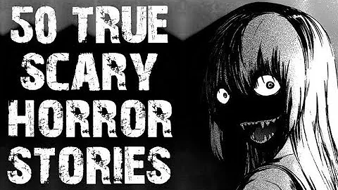 50 True Scary Stories In The Dark | Disturbing Horror Stories To Fall Asleep & Relax To