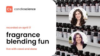 CandleScience Live: Fragrance Blending Fun