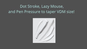 Z brush - Taper VDM sizes using Dot Stroke!